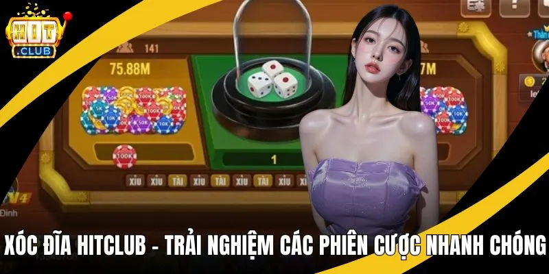 xóc đĩa hitclub